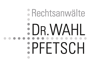Rechtsanwälte Dr. Wahl & Pfetsch